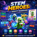 STEM Heroes: Gravity Guardians